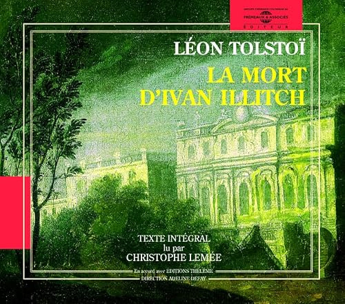 Leaon Tolstoi: La Mort D'ivan Illitch