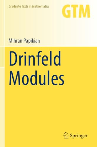 Drinfeld Modules (Graduate Texts in Mathematics)