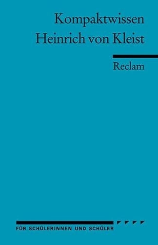 Literaturwissen für Schule und Studium: Heinrich von Kleist