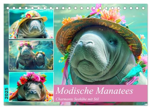 Modische Manatees. Charmante Seekühe mit Stil (Tischkalender 2025 DIN A5 quer), CALVENDO Monatskalender: Die trendige Seite der liebenswerten Dugongs! (CALVENDO Tiere)