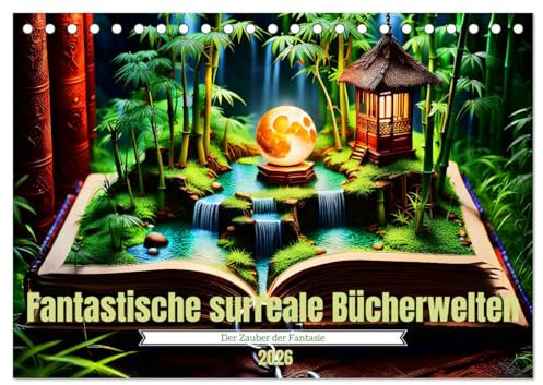 Fantastische surreale Bücherwelten (Tischkalender 2026 DIN A5 quer), CALVENDO Monatskalender: Tauchen Sie ein in die faszinierende Welt der Literatur, ... Reise mitnehmen. (CALVENDO Orte)