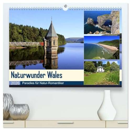 Naturwunder Wales (hochwertiger Premium Wandkalender 2026 DIN A2 quer), Kunstdruck in Hochglanz: Paradies für Natur-Romantiker (CALVENDO Natur)