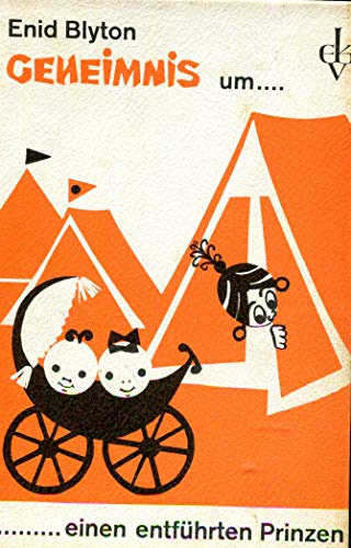 Geheimnis . . ., Bd.9, Geheimnis um einen entführten Prinzen