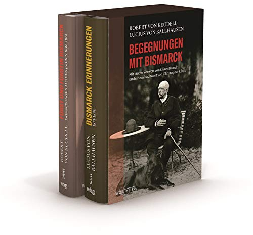 Begegnungen mit Bismarck: Fürst und Fürstin Bismarck; Bismarck-Erinnerungen 1871-1890