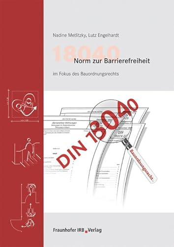 18040 Norm zur Barrierefreiheit im Fokus des Bauordnungsrechts
