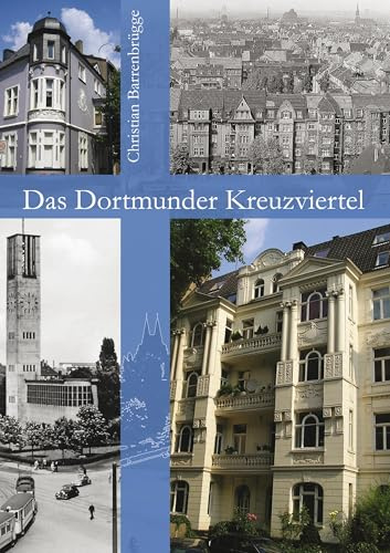 Das Dortmunder Kreuzviertel