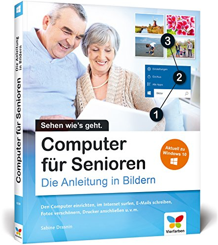Computer für Senioren: Die Anleitung in Bildern. Aktuell zu Windows 10