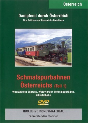 Schmalspurbahnen Österreichs - Teil 1