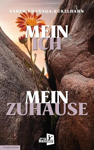 Mein Ich – mein Zuhause: Eine Psychologin erzählt