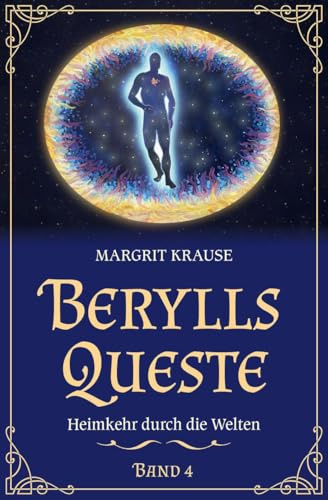 Berylls Queste 4: Heimkehr durch die Welten