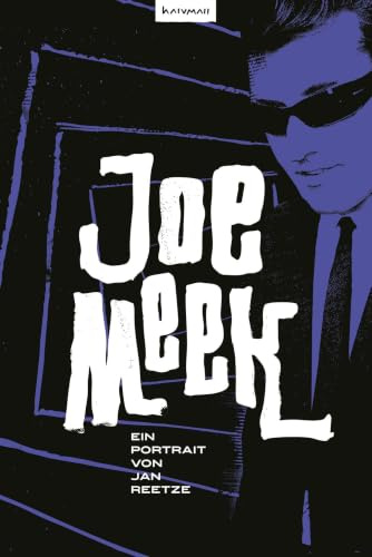 Joe Meek: Ein Portrait