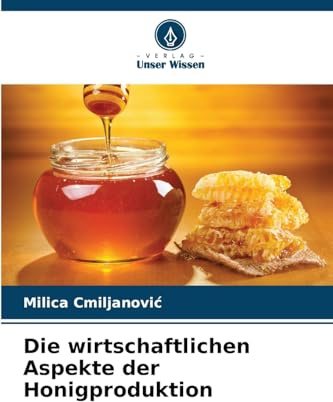 Die wirtschaftlichen Aspekte der Honigproduktion