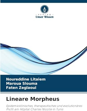 Lineare Morpheus: Epidemioklinisches, therapeutisches und evolutionäres Profil am Hôpital Charles Nicolle in Tunis