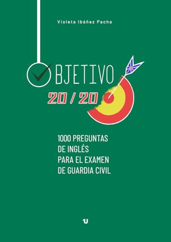 Objetivo 20/20: 1.000 preguntas de inglés para el examen de Guardia Civil
