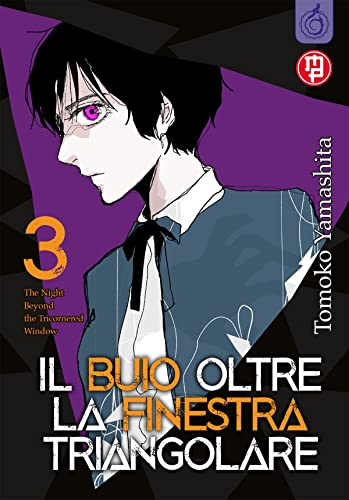 Il buio oltre la finestra triangolare (Vol. 3)