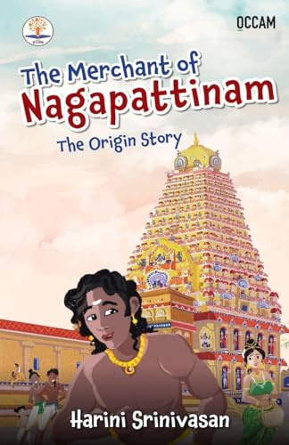 The Merchant of Nagapattinam: The Origin Story