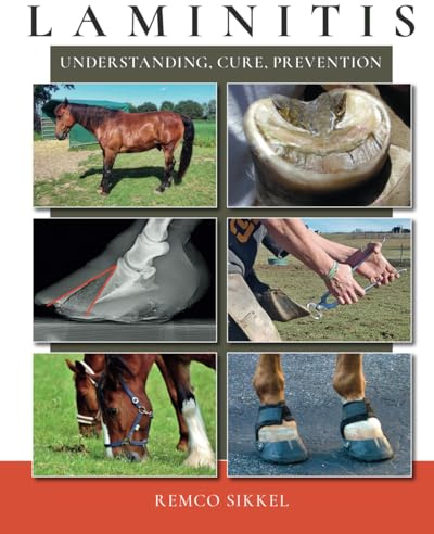 Laminitis: understanding, cure, prevention