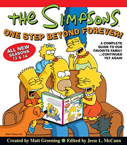 The Simpsons One Step Beyond Forever!: A Complete Guide to Seasons 13 and 14