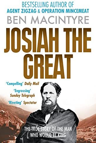 Josiah the Great: The True Story of the Man Who Would Be King