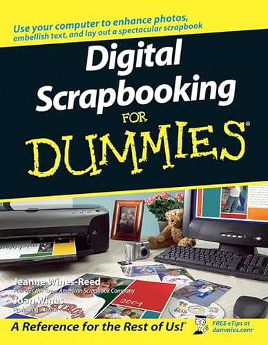 Digital Scrapbooking For Dummies (For Dummies Series)