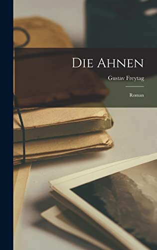 Die Ahnen: Roman