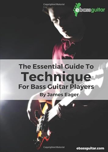 The Essential Guide To Technique For Bass Guitar Players