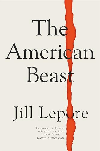 The American Beast: Essays, 2012-2022