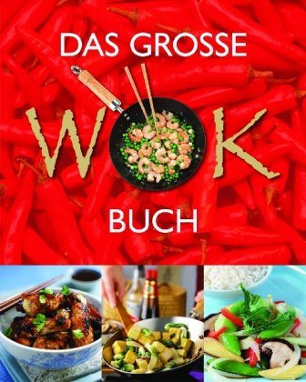 Das Große Buch Vom Wok