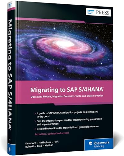 Migrating to SAP S/4HANA: Operating Models, Migration Scenarios, Tools, and Implementation
