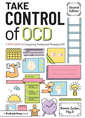 Take Control of OCD: A Kid's Guide to Conquering Anxiety and Managing OCD