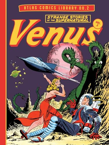 The Atlas Comics Library 2: Venus; Strange Stories of the Supernatural