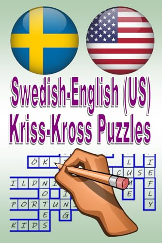 Swedish-English (US) Kriss-Kross Puzzles: Svensk-engelska krisskross-korsord