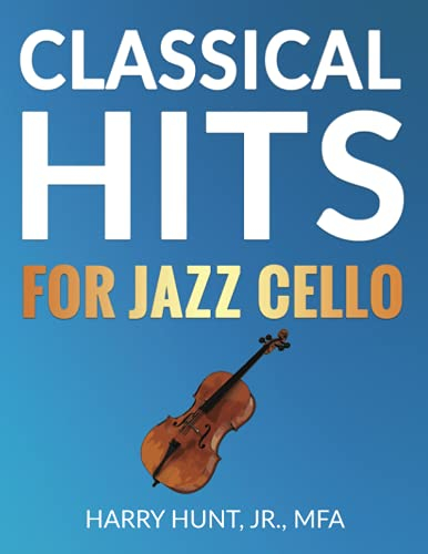 Classical Hits for Jazz Cello