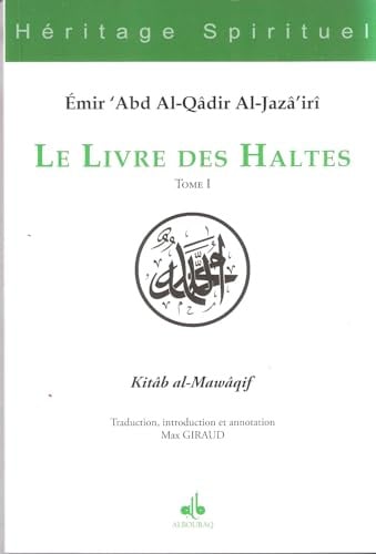 Le livre des Haltes: Tome 1