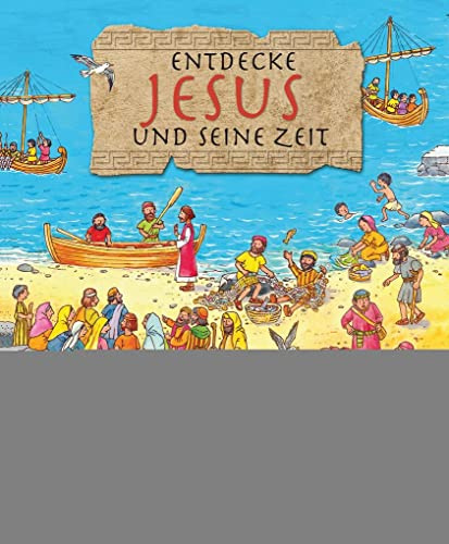Entdecke Jesus und seine Zeit