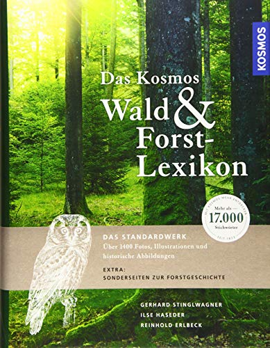 Kosmos Wald- und Forstlexikon: Mit über 17.000 Stichwörtern
