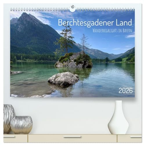 Berchtesgadener Land - Wanderhighlights in Bayern (hochwertiger Premium Wandkalender 2026 DIN A2 quer), Kunstdruck in Hochglanz: Die schönsten Ausflugsziele rund um den Königssee. (CALVENDO Orte)