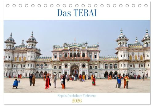 Das TERAI, Nepals fruchtbare Tiefebene (Tischkalender 2026 DIN A5 quer), CALVENDO Monatskalender: Bilder von sehenswerten Orten im Terai, Nepals Tiefebene an der Grenze zu Indien (CALVENDO Orte)
