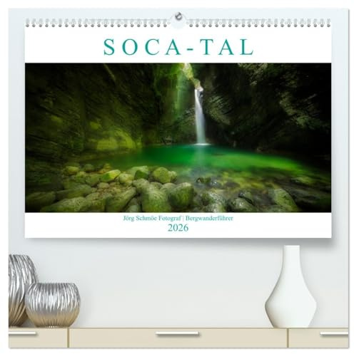 S O C A - T A L (hochwertiger Premium Wandkalender 2026 DIN A2 quer), Kunstdruck in Hochglanz: Fotografische Impressionen aus einer fast unwirklich ... an der slowenischen Soca (CALVENDO Natur)
