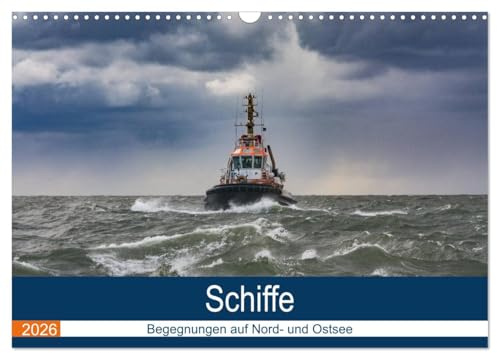 Schiffe - Begegnungen auf Nord- und Ostsee (Wandkalender 2026 DIN A3 quer), CALVENDO Monatskalender: Kalender für Schiffsliebhaber (CALVENDO Mobilitaet)