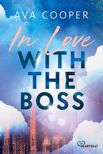 In Love with the Boss: Eine spicy und romantische CEO-Office-Romance (CEOs of Boston)