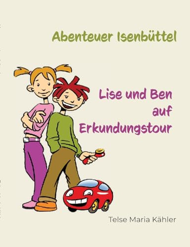Abenteuer Isenbüttel: Lise und Ben auf Erkundungstour