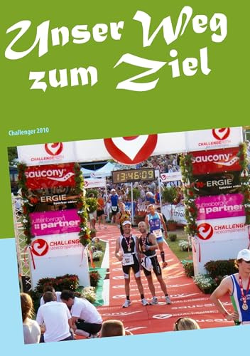 Unser Weg zum Ziel: Challenger 2010