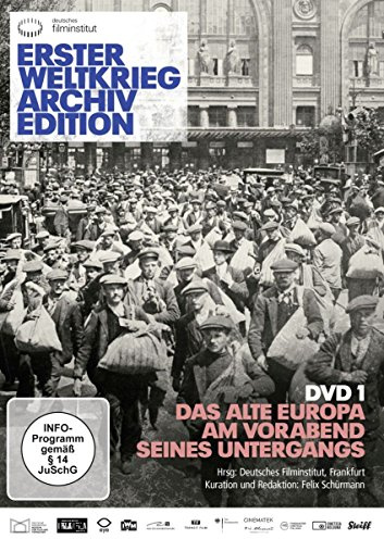 Erster Weltkrieg Archiv Edition, DVD 1 - Das alte Europa am Vorabend seines Untergangs