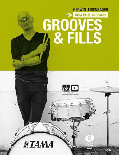 Bum Bum Tschack - Grooves & Fills: Die umfassende Methode für Rock, Alternative und Hip-Hop