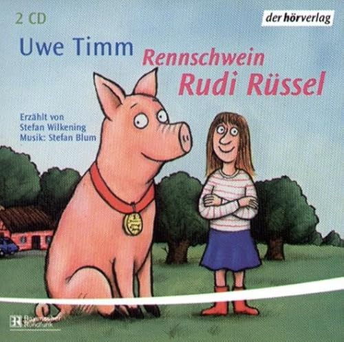 Rennschwein Rudi Rüssel: Autorisierte Lesefassung mit Musik ab 6 Jahren