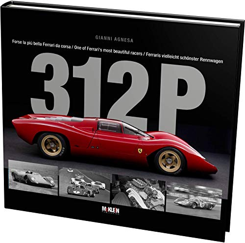 312 P: Ferraris vielleicht schönster Rennwagen / One of Ferrari’s most beautiful racers / Forse la più bella Ferrari da corsa