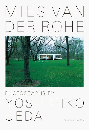 Mies Van Der Rohe - Photographs by Yoshihiko Ueda