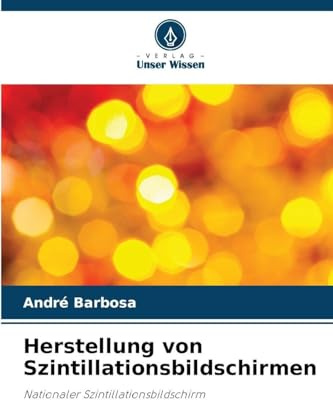 Herstellung von Szintillationsbildschirmen: Nationaler Szintillationsbildschirm