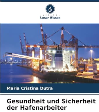 Gesundheit und Sicherheit der Hafenarbeiter